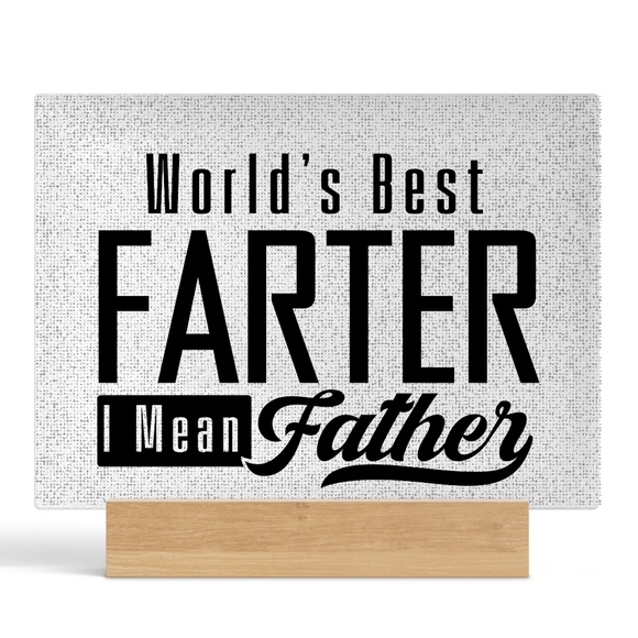World's Best Farter I Mean Father Glass Cutting Board 8x11 Inches - Picture 2 of 3